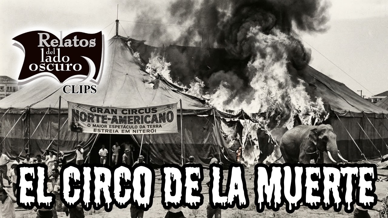 El circo de la muerte| Relatos del lado oscuro Clips
