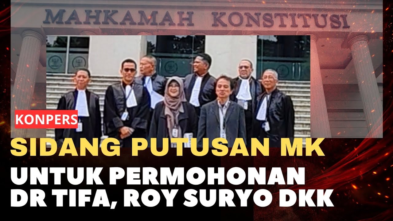 Putusan MK : Permohonan dr Tifa & Roy Suryo dkk