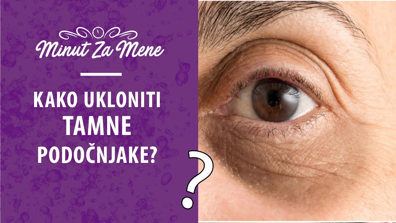 TOP SAVETI I RECEPTI za TAMNE PODOČNJAKE| Minut za Mene