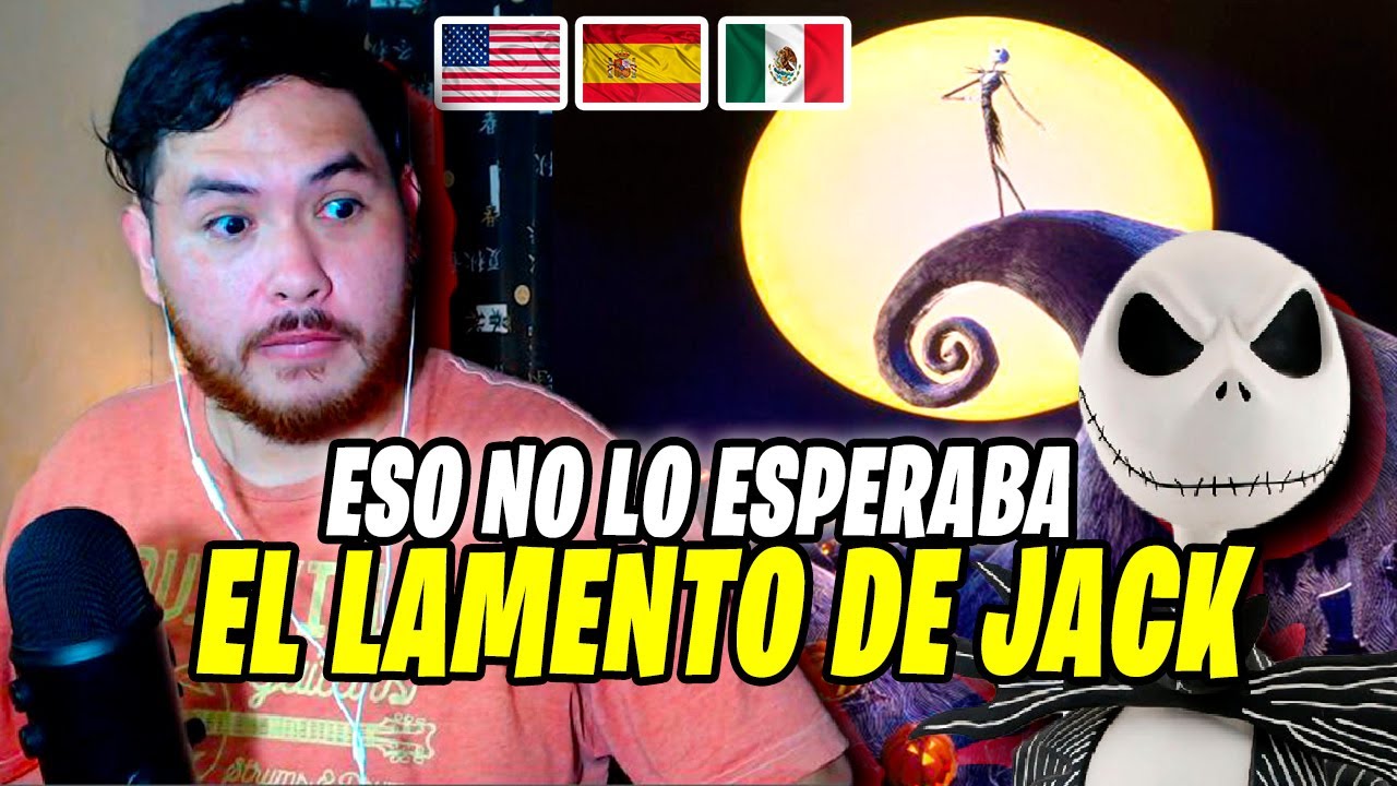 Reacción al LAMENTO DE JACK doblaje Latino vs Castellano | El Extraño Mundo de Jack