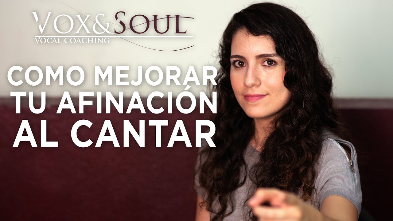 COMO MEJORAR TU AFINACIÓN AL CANTAR | Vocal Coaching | Vox&Soul