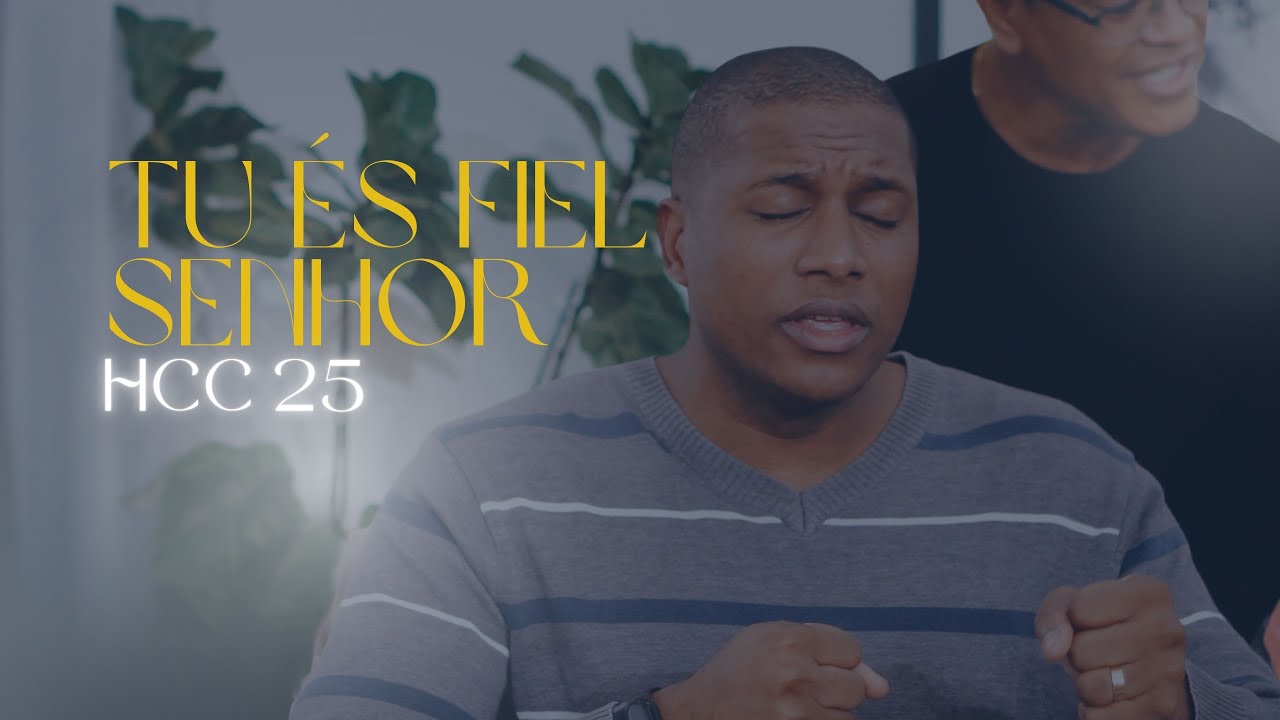 TU ÉS FIEL, SENHOR! (25 HCC) | AMBB