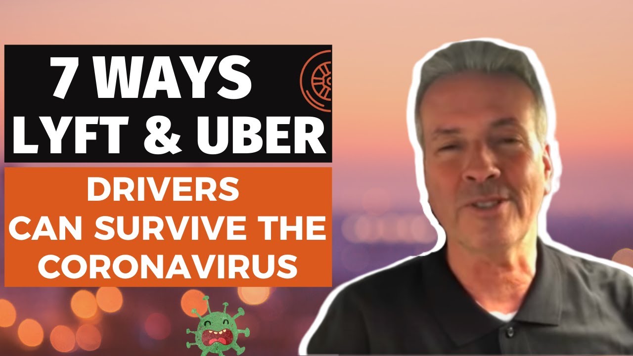 7 Ways Lyft & Uber Drivers Can Survive the Coronavirus