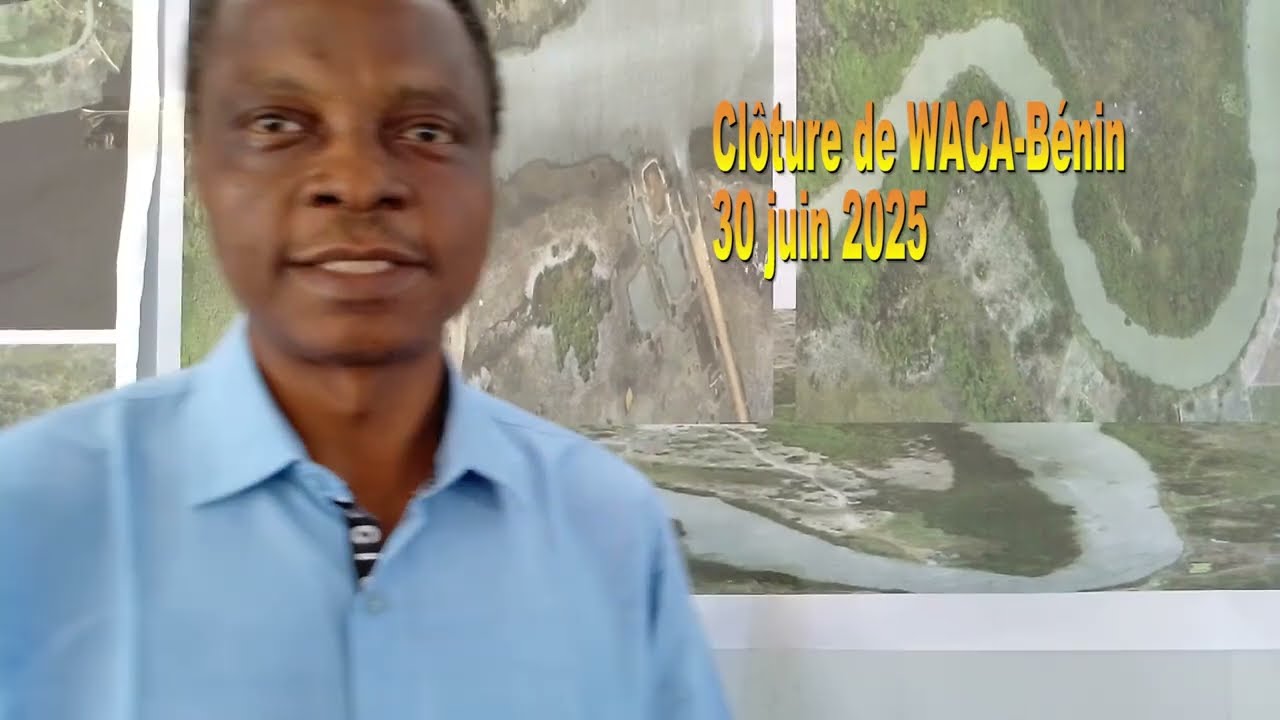 Le coordonnateur de WACA Bénin se félicite de l'aboutissement des travaux du Chenal de Gbaga