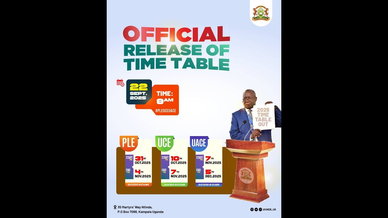 UNEB RELEASES EXAMINATION TIMETABLE 2025