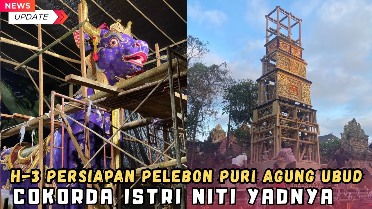 H-3 Persiapan Pelebon Ida Cokorda Istri Niti Yadnya Puri Agung Ubud