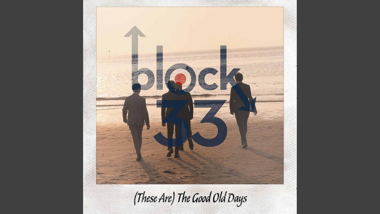 [These Are] the Good Old Days