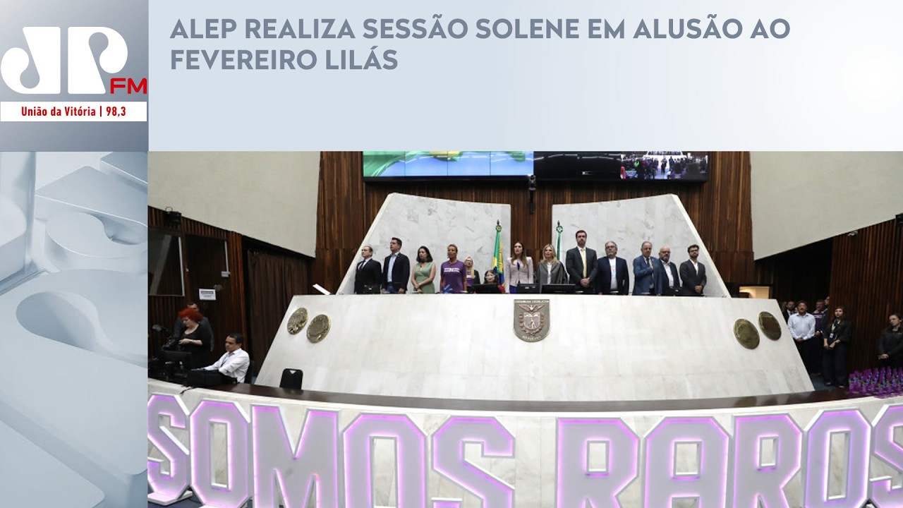 ALEP REALIZA SESSÃO SOLENE EM ALUSÃO AO FEVEREIRO LILÁS
