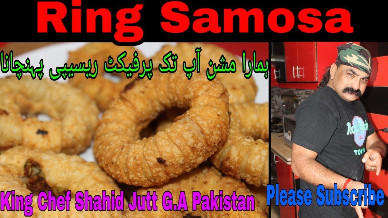 Ring Samosa ( Ramdan Speacial) ( King Chef Shahid Jutt G.A Pakistan)