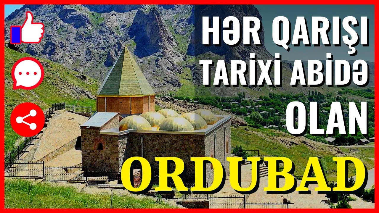 Meyvə cənnəti, g&uuml;llər diyarı ORDUBAD - Nax&ccedil;ıvan
