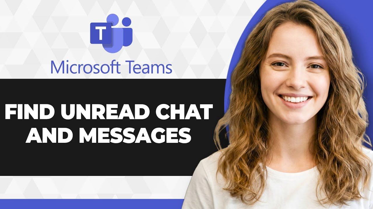 How to Find Unread Chat and Messages in Microsoft Teams (2026 Guide)