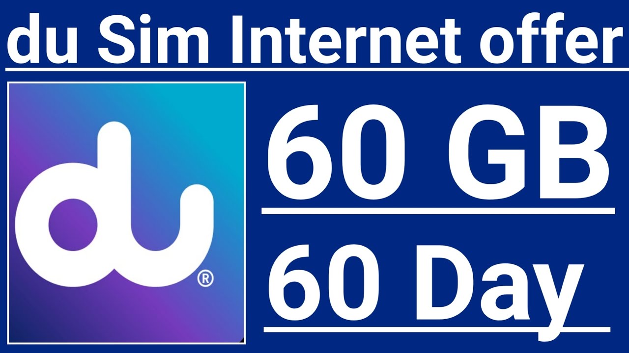 How To Get Du Sim 60GB Inter net Package  60 Day offer