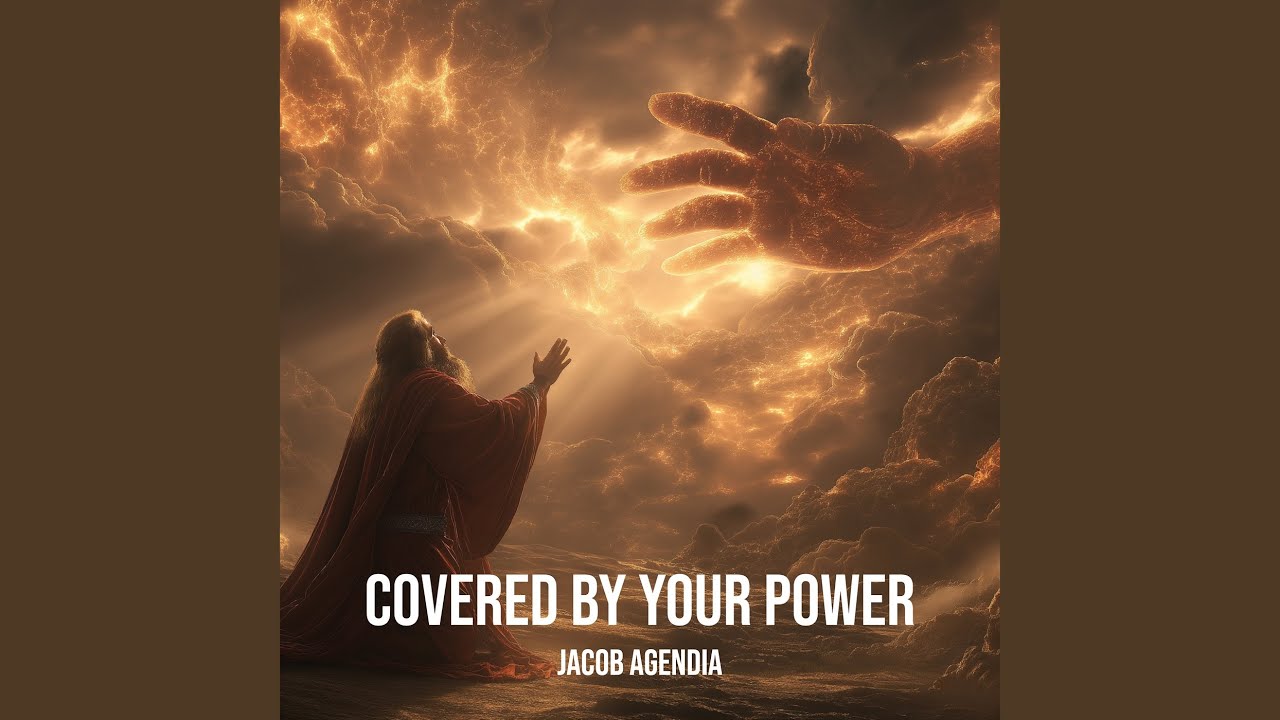 Covered by Your Power