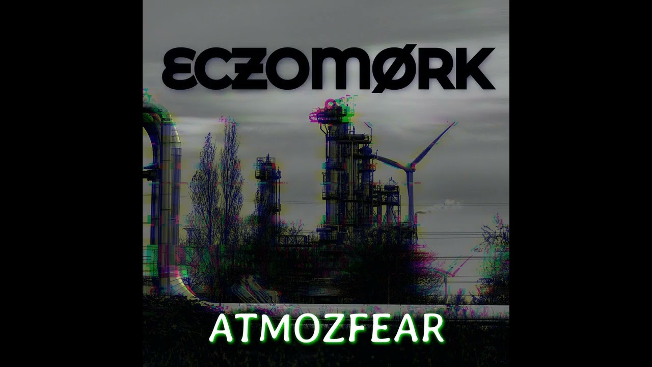 Eczomørk - Atmozfear [Hard Techno/Trance]