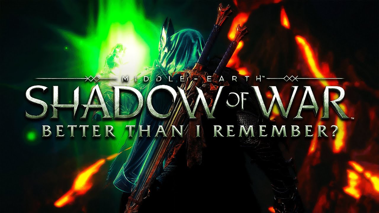 Middle Earth: Shadow of War in 2022 | Better Than I Remember?