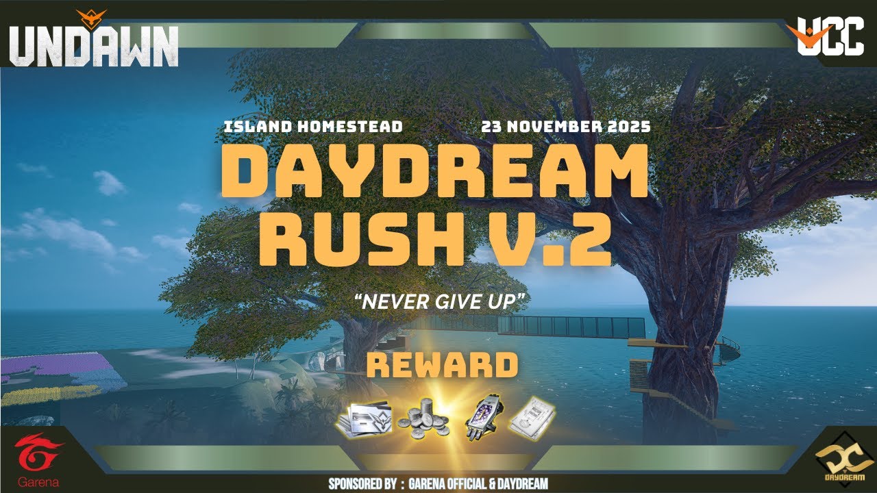 DAYDREAM RUSH V.2  | UNDAWN GARENA
