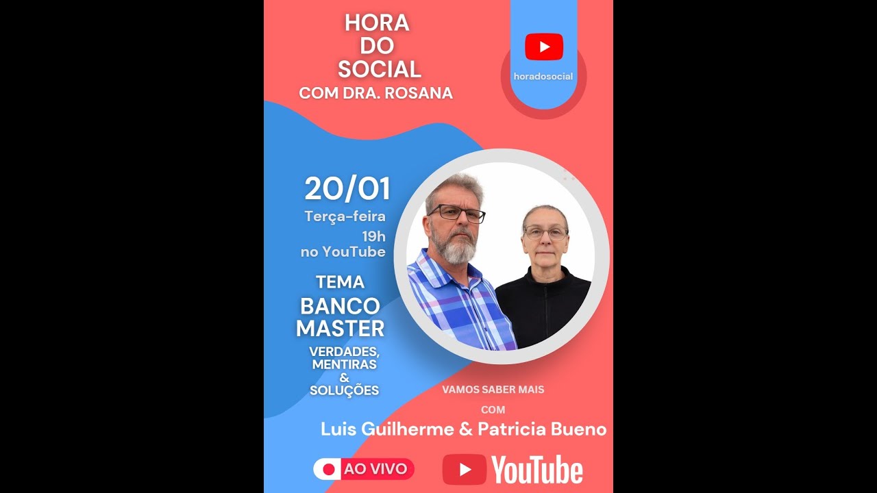 🔴 Banco Master: Verdades, Mentiras e Soluções | Hora do Social – AO VIVO 20/01