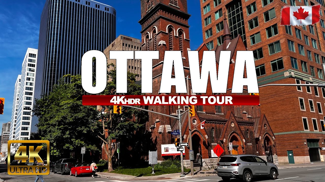 Ottawa Canada 4K UHD (HDR) 60 fps Saturday Walking Tour Around Downtown. Centretown