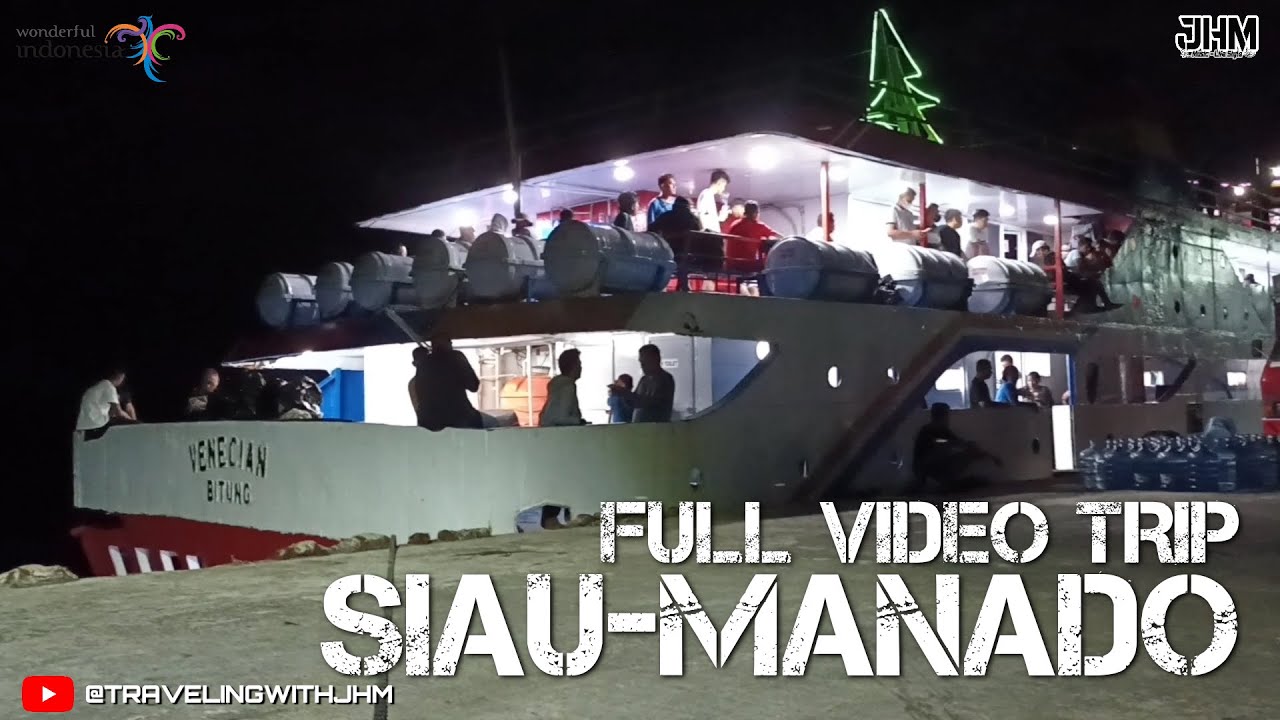 Siau Manado Trip: Kapal Penumpang, Traveling With JHM and Siau Manado
