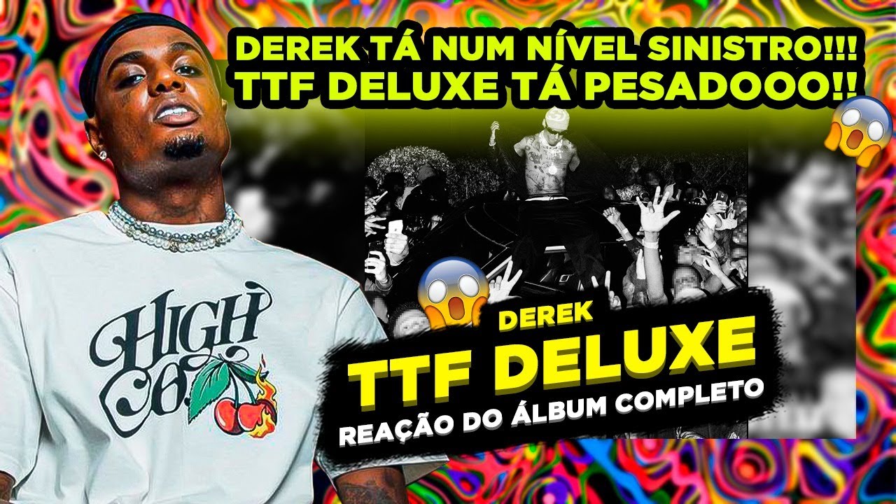PANC4DA!!! DEREK - TRAP THE FATO (DELUXE) [REACT &Aacute;LBUM COMPLETO]