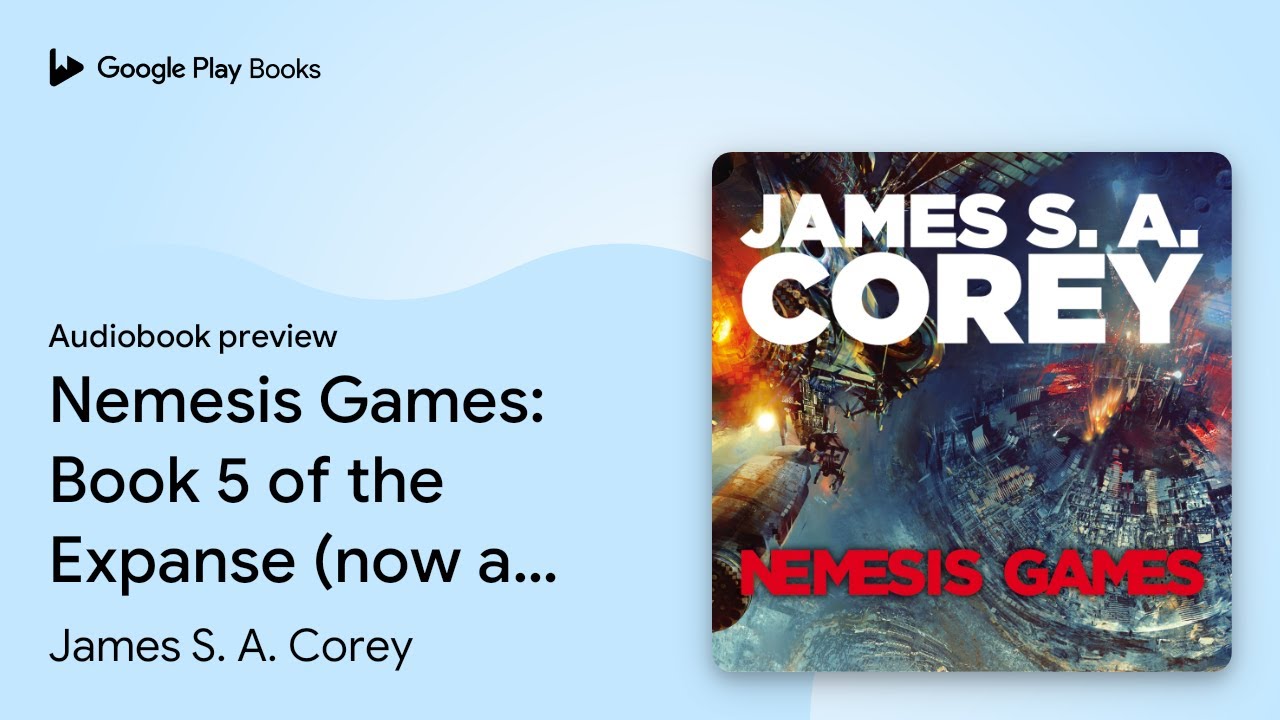 Nemesis Games: Book 5 of the Expanse (now a&hellip; by James S. A. Corey &middot; Audiobook preview