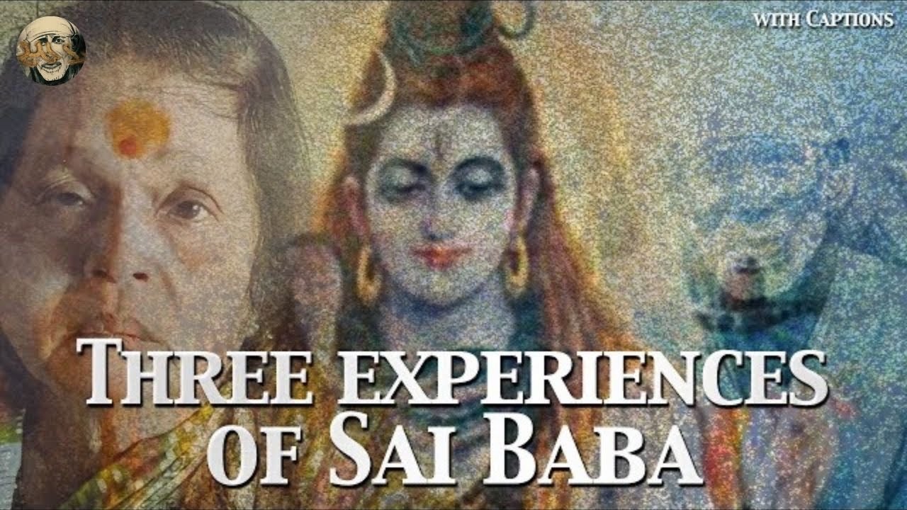 Three Experiences Of Sai Baba