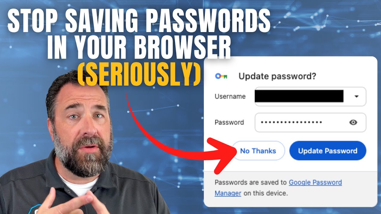 Stop Saving Passwords in Your Browser (Seriously)