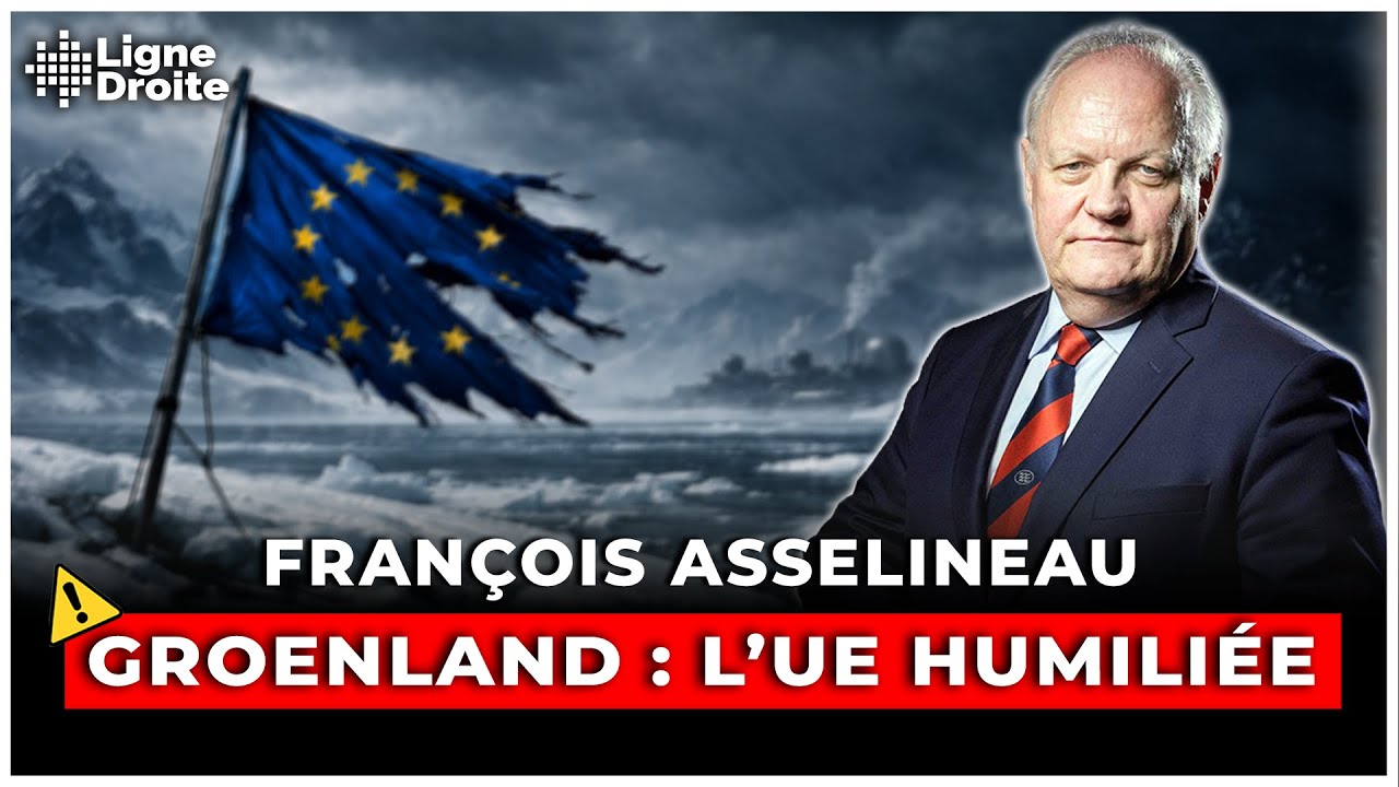 Groenland, Davos, Mercosur : le grand effondrement du mensonge européen - François Asselineau