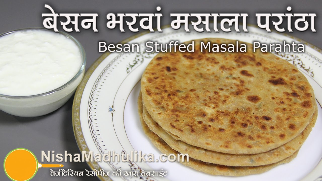 Besan Stuffed Paratha  Recipe - Rajasthani Besan Bharwan Paratha Recipe