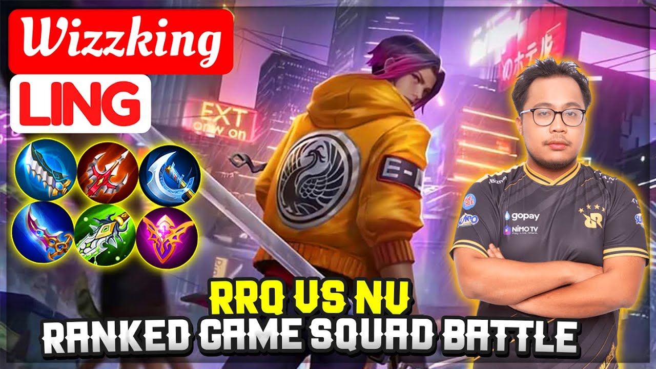 RRQ VS NV, RANKED GAME SQUAD BATTLE [ Wizzking Ling ] Mobile Legends