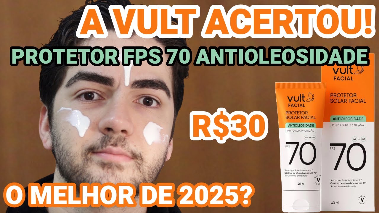 O MELHOR DE 2025? Protetor FACIAL Vult FPS 70 Antioleosidade!
