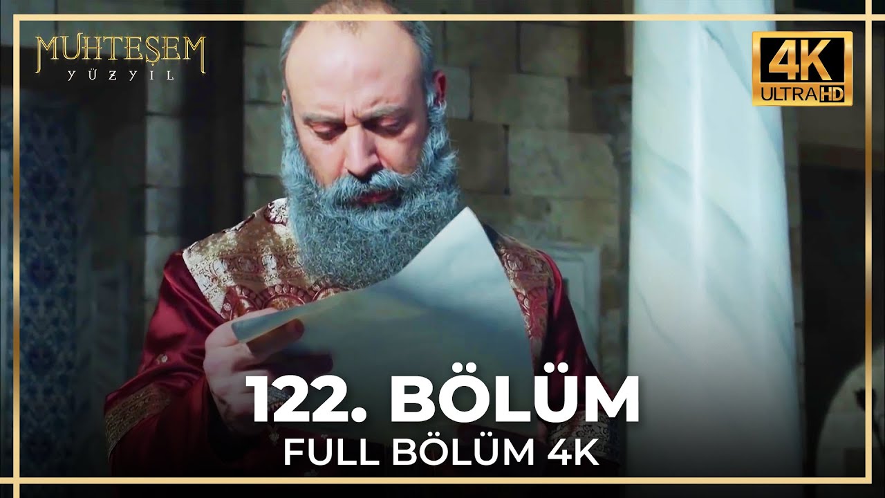 Muhteşem Yüzyıl 122. Bölüm (4K)