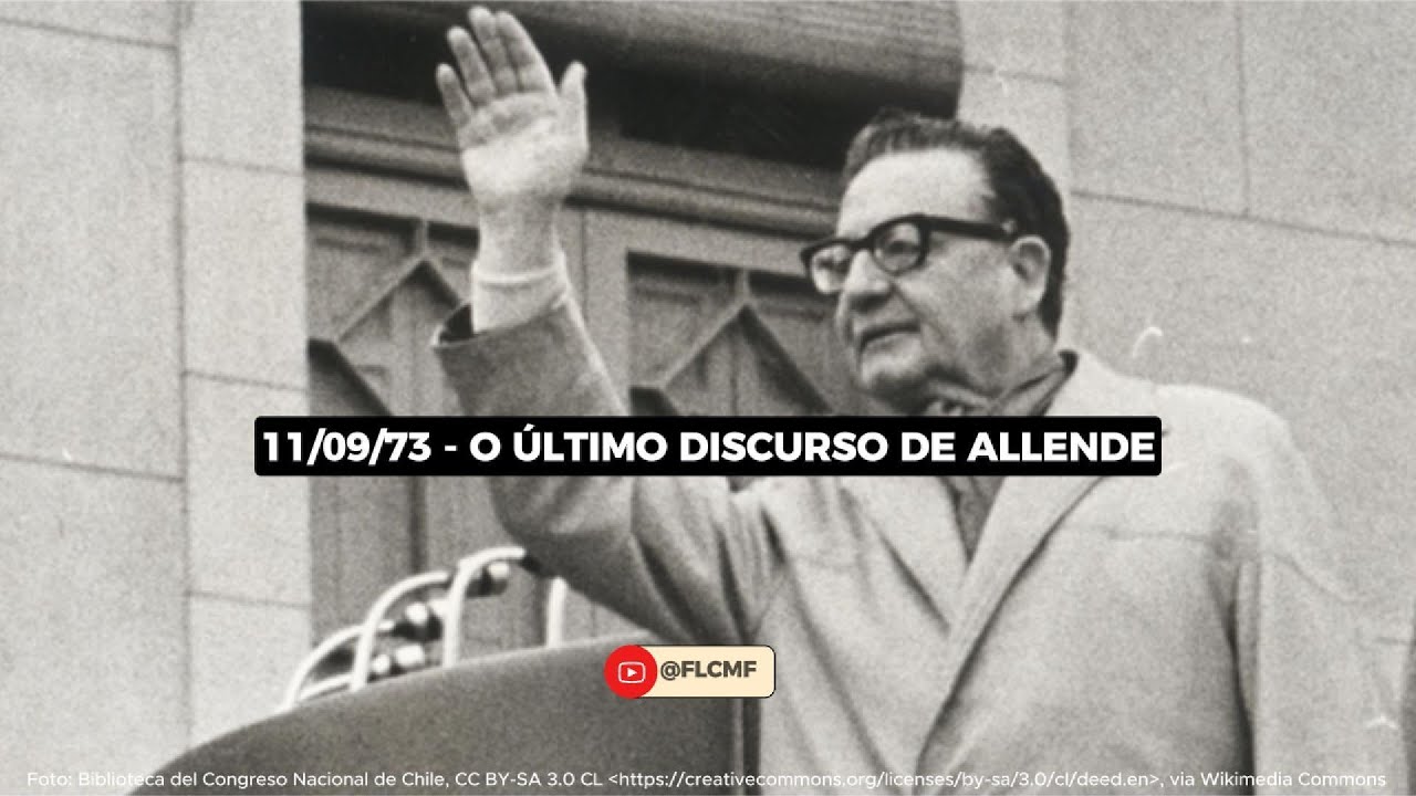 11/09/73 - O último discurso de Salvador Allende