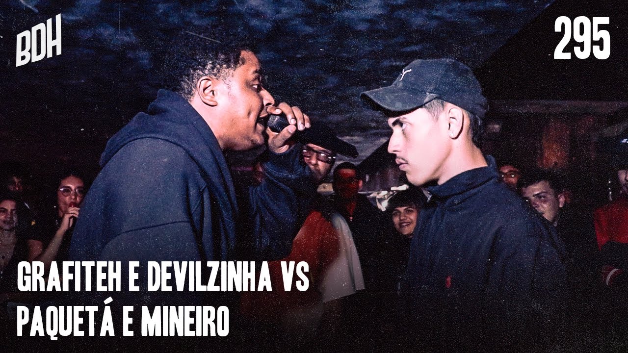 ( PEGOU FOGO 🔥) GRAFITEH (SP) E DEVILZINHA X PAQUETA E MINEIRO - SEMI FINAL - BDH295