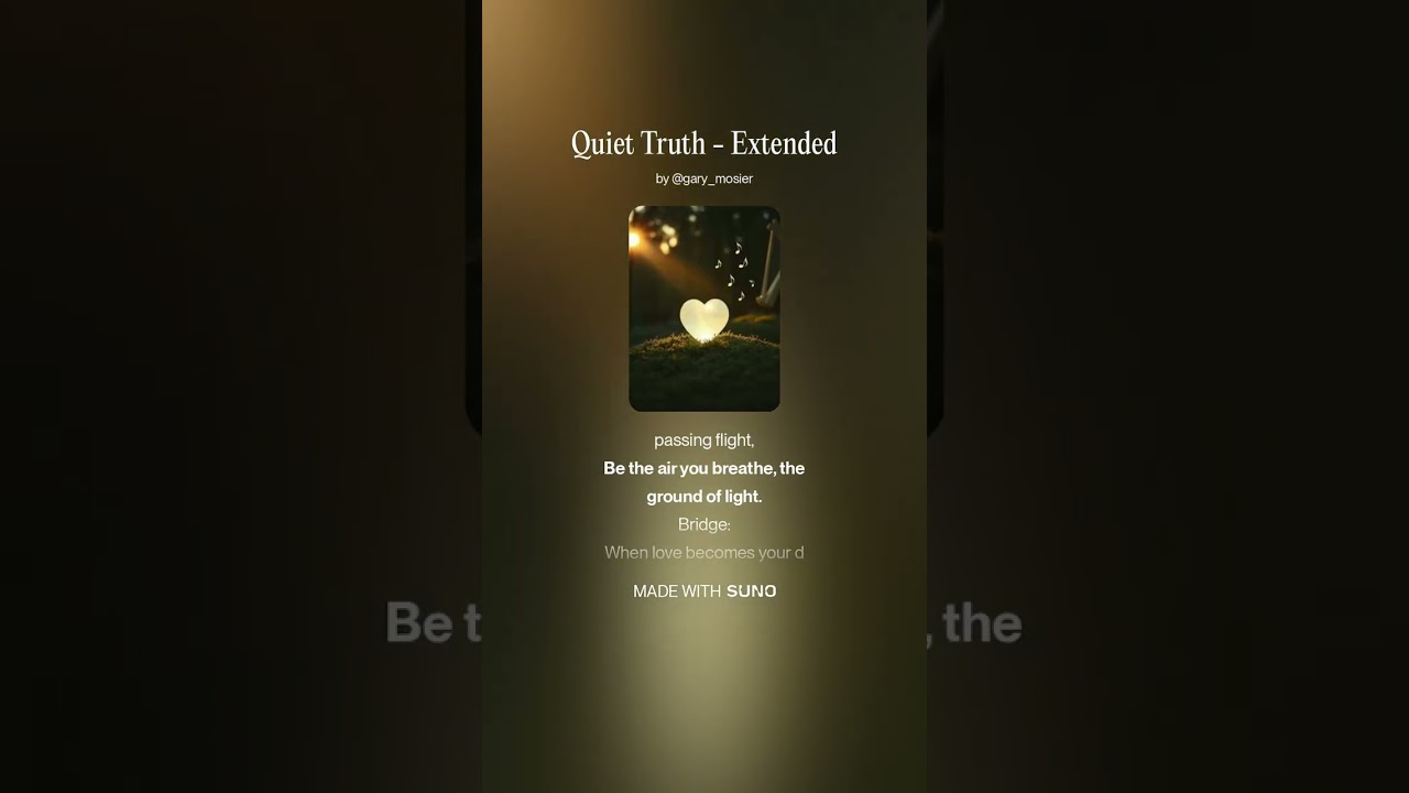 Quiet Truth   Extended