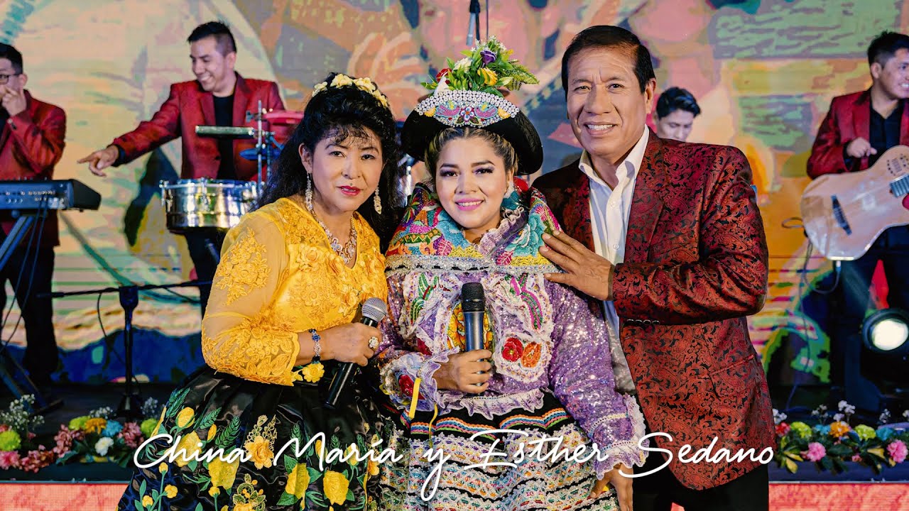 CHINA MARÍA Y ESTHER SEDANO "NADIE ES ETERNO" (HUAYNO CON REQUINTO)