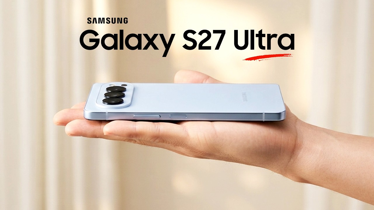 Samsung Galaxy S27 Ultra - Is This ENOUGH To BEAT iPhone 18 Pro!