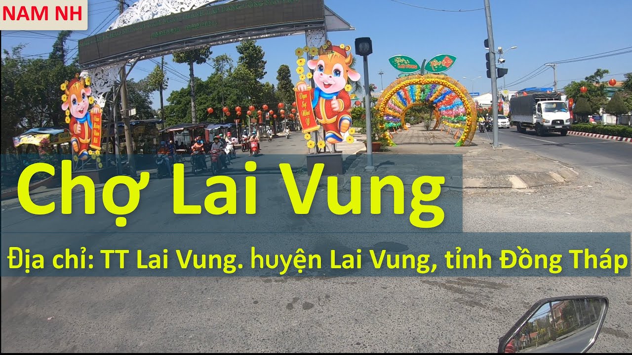 Chợ Lai Vung - Thị Trấn Lai Vung, Đồng Tháp - Huyện Lai Vung, Đồng Tháp - Lai Vung - Nam NH