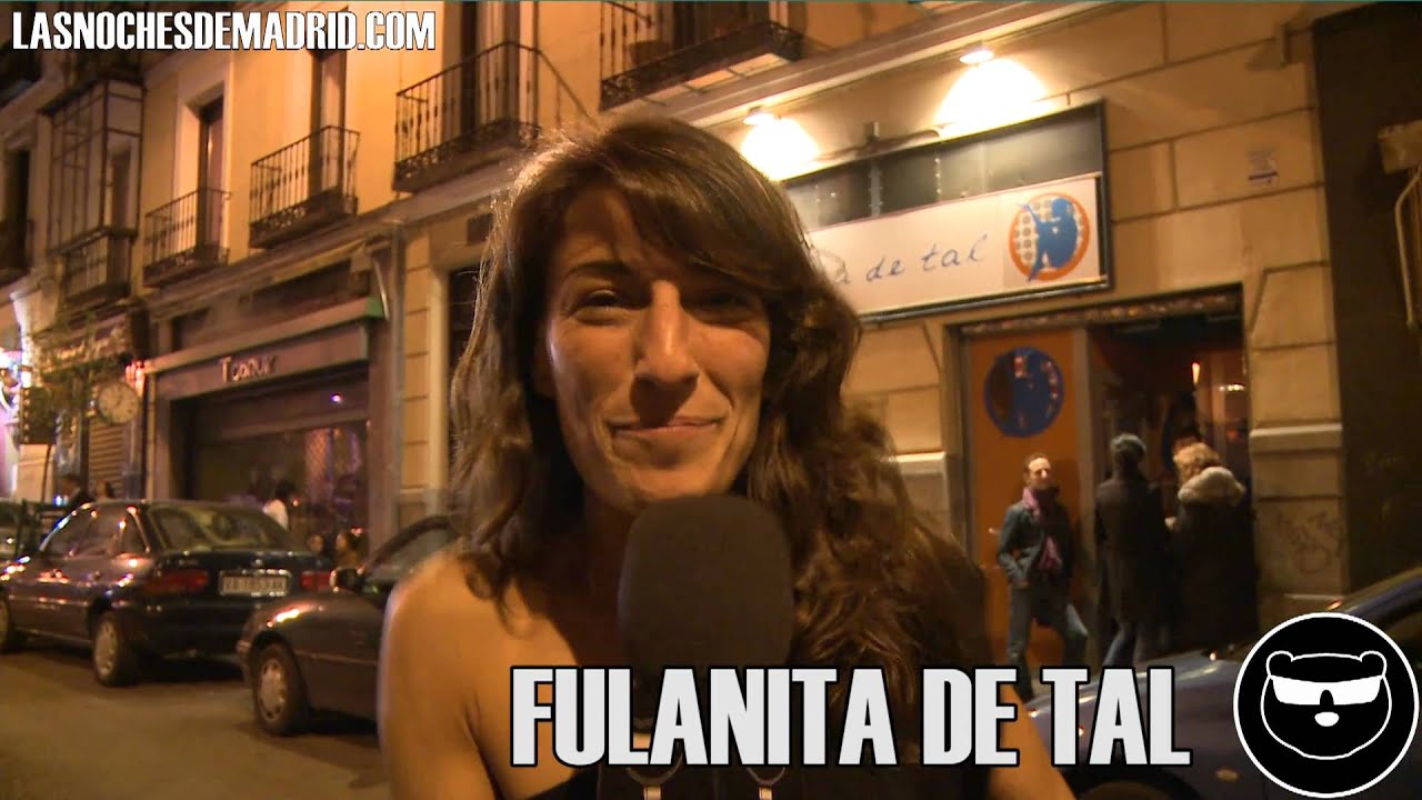 Fulanita de Tal - Las Noches de Madrid
