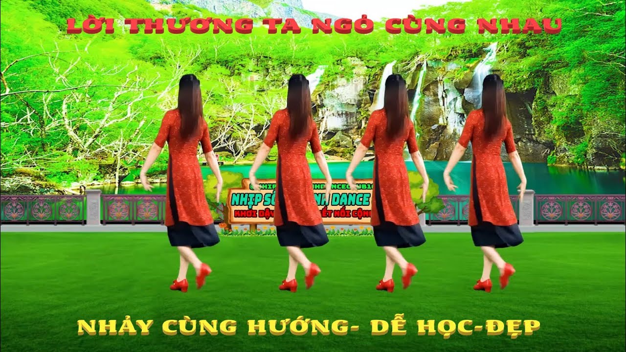 LỜI THƯƠNG TA NGỎ CÙNG NHAU / DÂN VŨ CÙNG HƯỚNG CỰC DỄ HỌC-MỚI-ĐẸP-LẠ ( BIÊN ĐẠO : NGÂN HÀ)