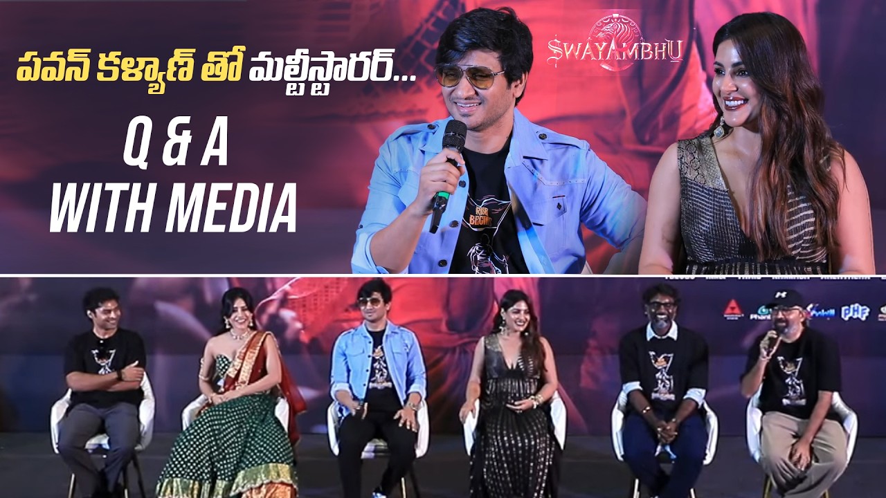 Nikhil, Samyuktha, Nabha Natesh and Swayambhu Team Q & A With Media