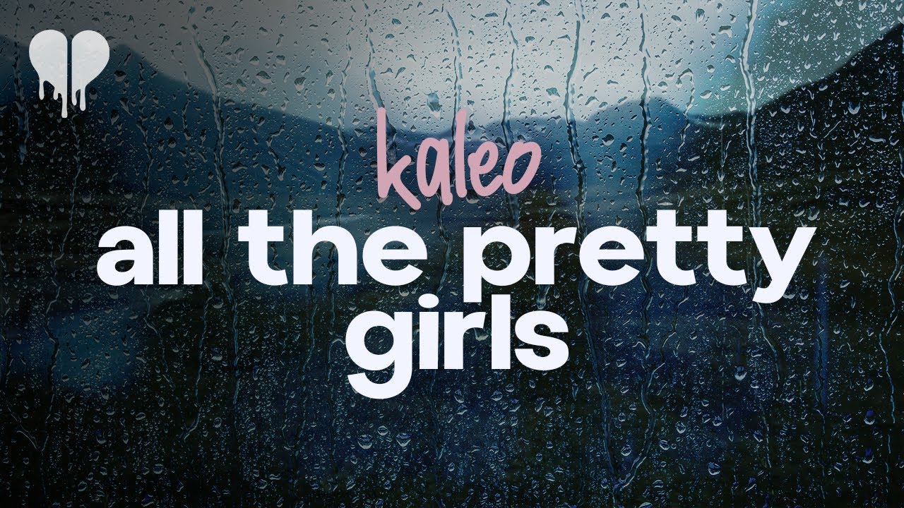 kaleo - all the pretty girls (lyrics)