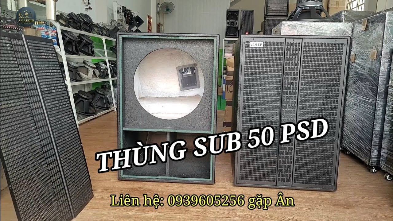 TH&Ugrave;NG LOA SUB 50 PSD | &Acirc;N 0939605256