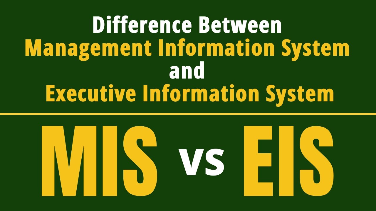 Management Information System | Difference between MIS and EIS | MIS vs ESS Executive Support System