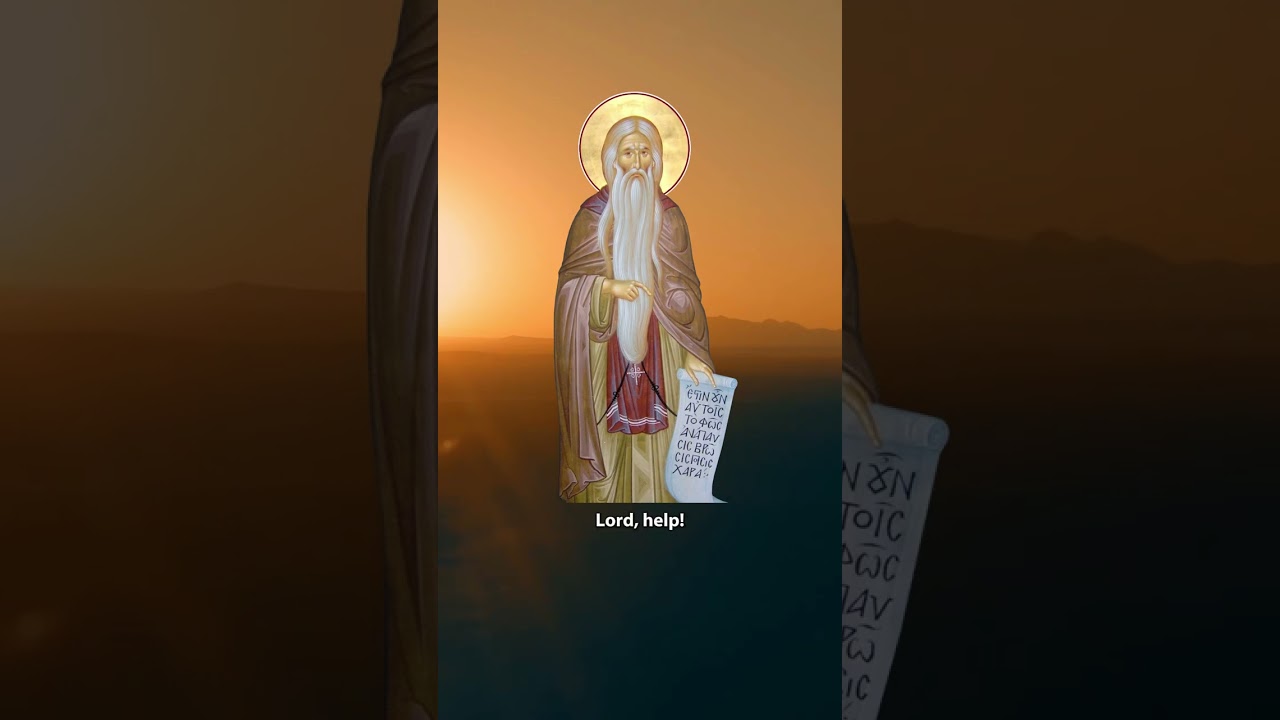 Lord as You will and as You know, have mercy - Abba Macarius the Great
