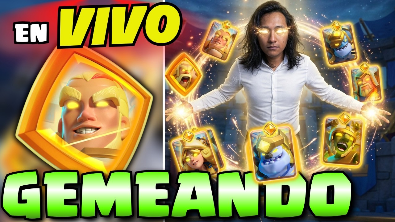 🚨DIRECTO #34 | GEMEANDO UN HEROES GRATIS En Clash Royale AHORA MISMO | En Vivo