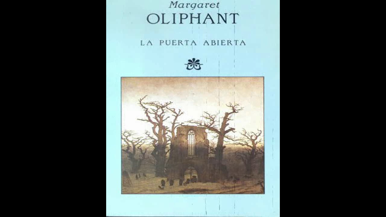 (La puerta abierta)  de Margaret Oliphant
