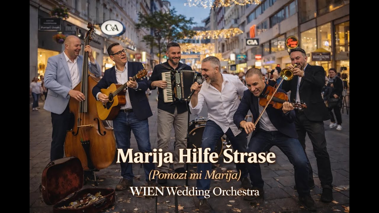 Marija Hilfe štrase (Ostaću bez evrova) - WIEN Wedding Orchestra