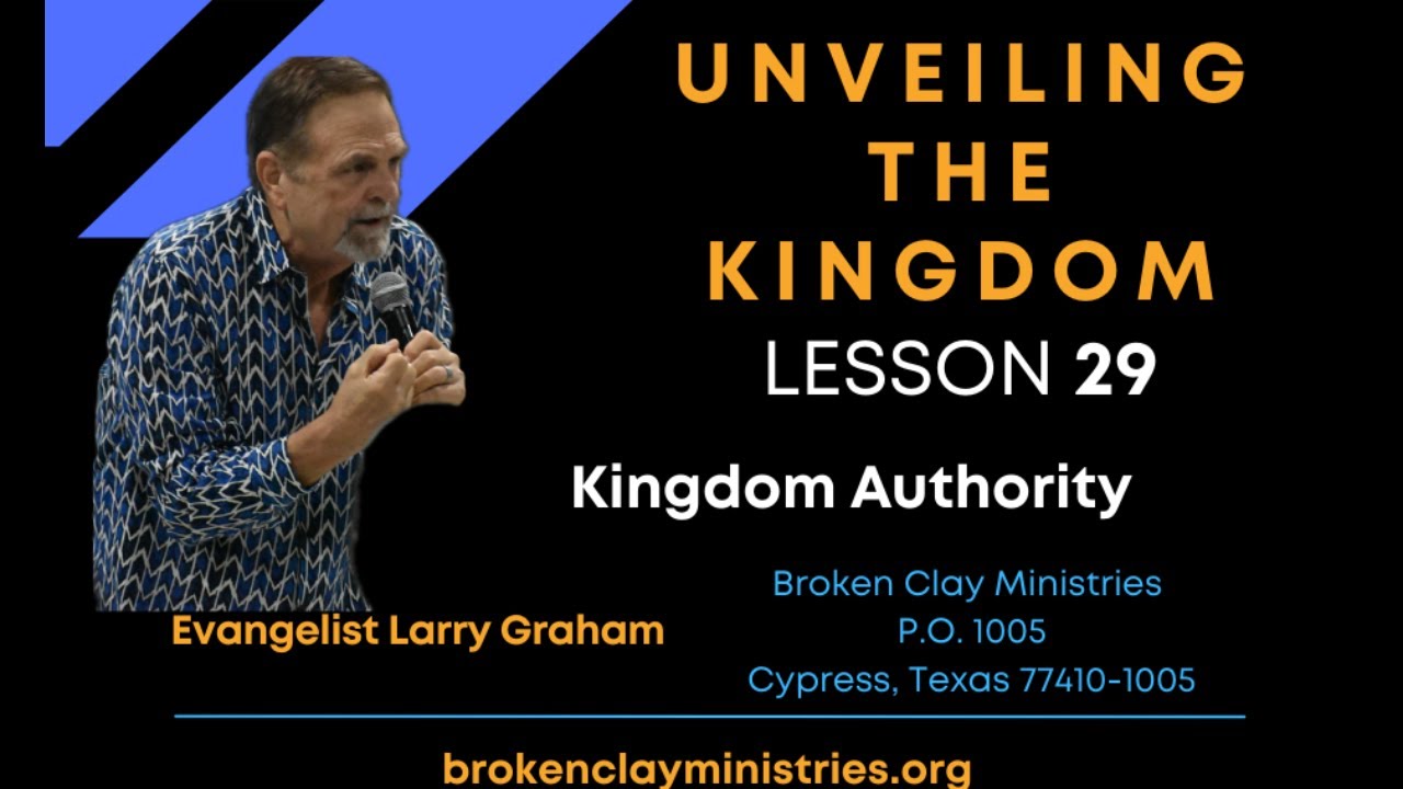 Unveiling the Kingdom - Lesson 29- Kingdom Authority