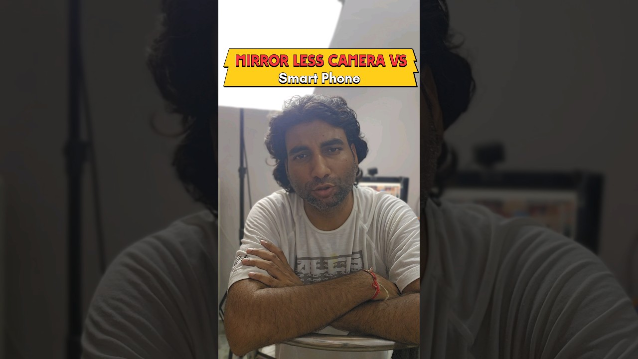 Mirrorless Camera vs Smartphone Camera: Which is Best for YOU? 